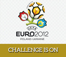 Challenge is on | EURO POLAND-UKRAINE 2012